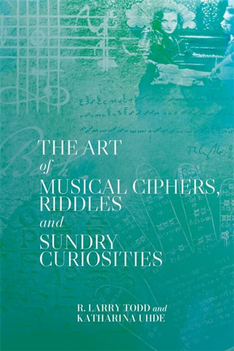Kniha Art of Musical Ciphers, Riddles and Sundry Curiosities