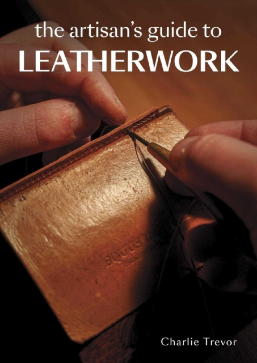 Kniha Artisan's Guide to Leatherwork