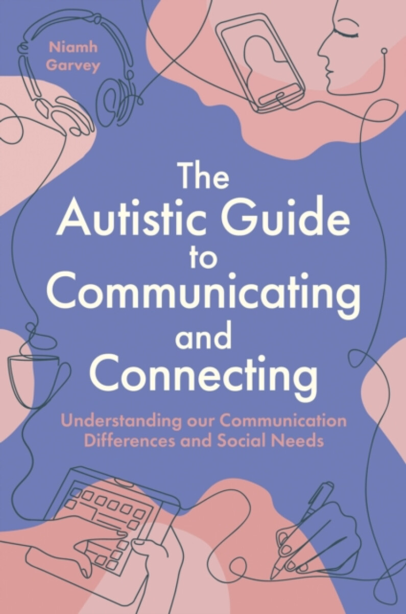 Kniha Autistic Guide to Communicating and Connecting