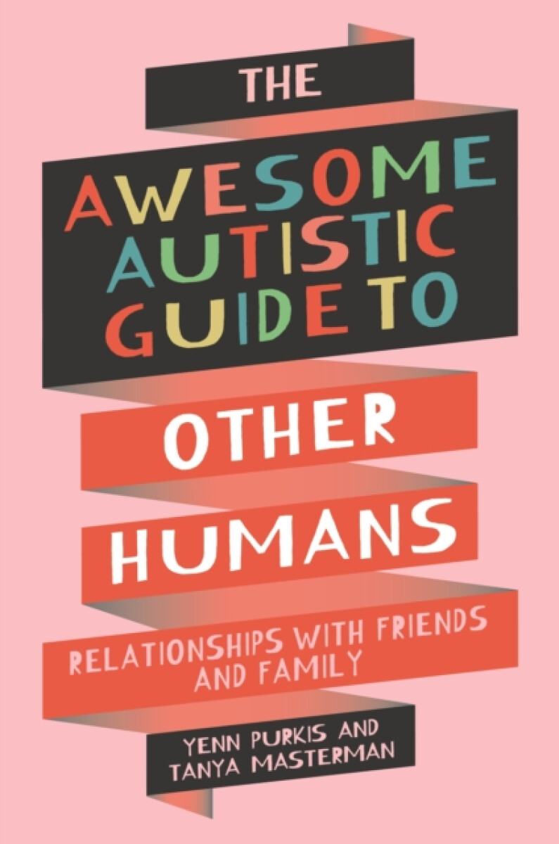 Kniha Awesome Autistic Guide to Other Humans
