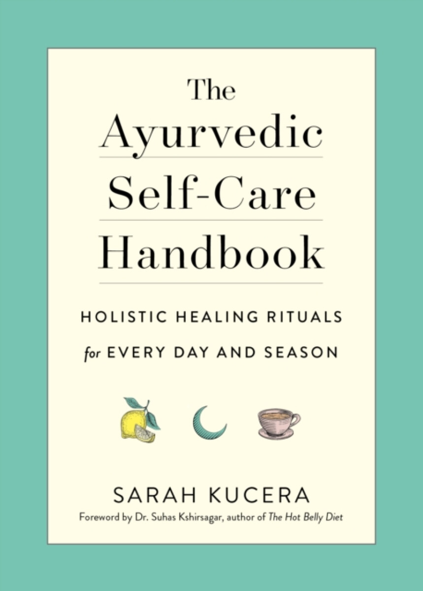 Kniha Ayurvedic Self-Care Handbook