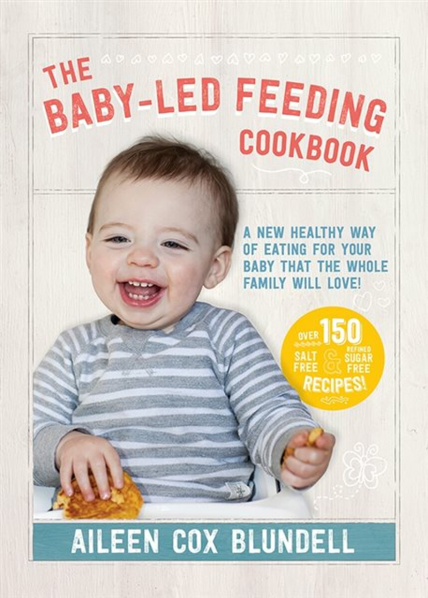 Kniha Baby-Led Feeding Cookbook