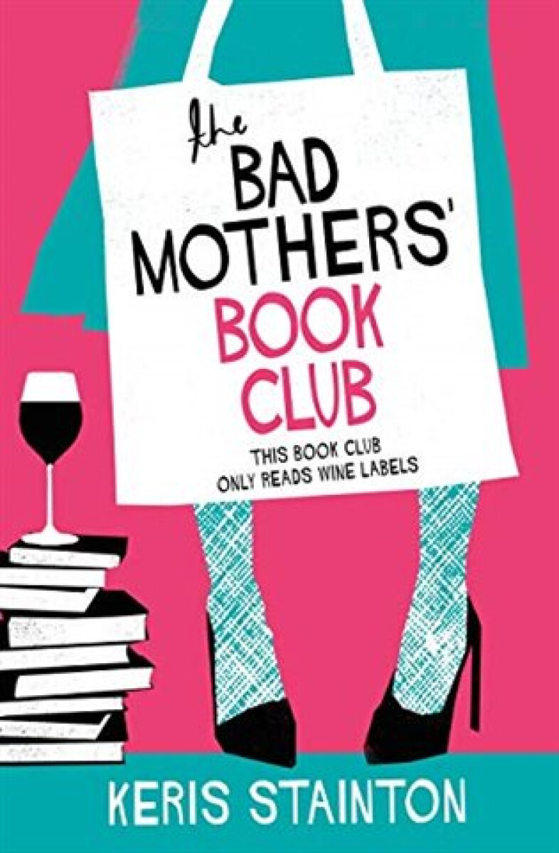Kniha The Bad Mothers' Book Club