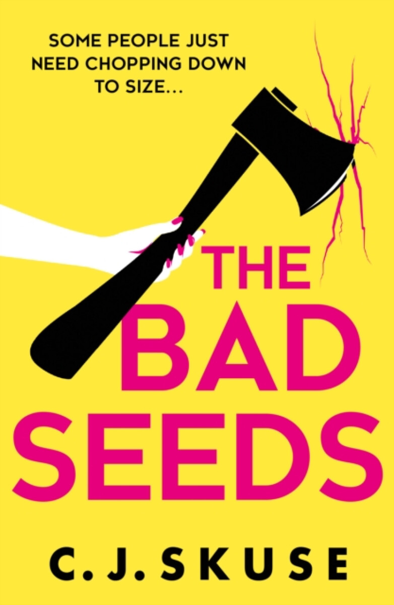 The Bad Seeds - C.J. Skuse