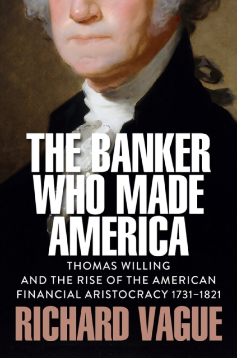 Kniha Banker Who Made America