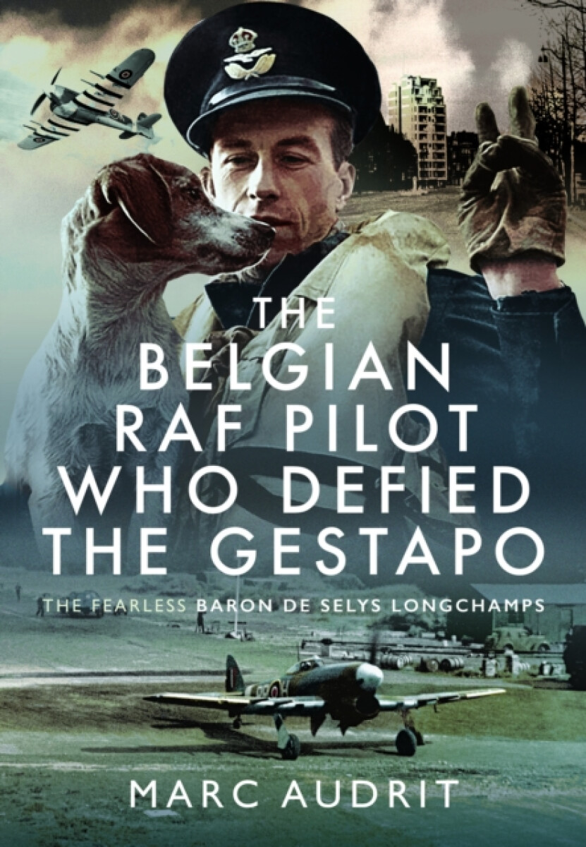 Kniha Belgian RAF Pilot Who Defied the Gestapo