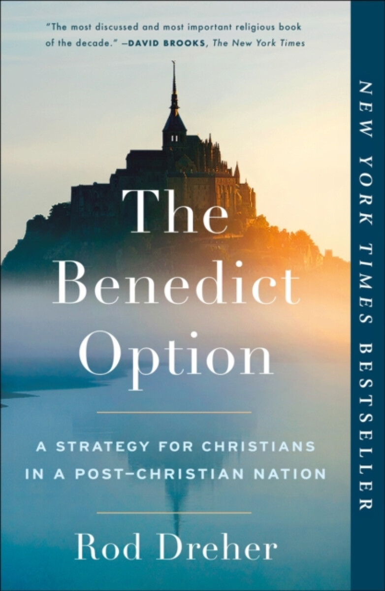 Kniha The Benedict Option