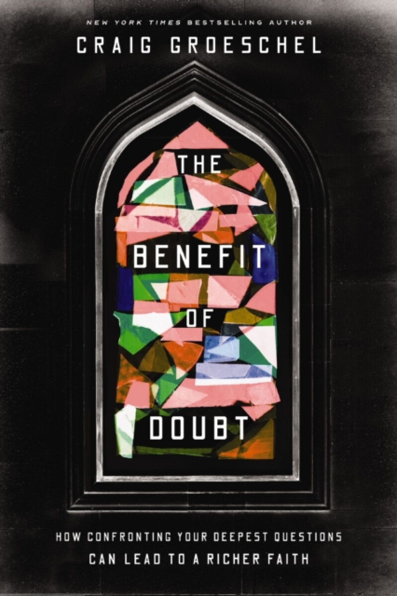 The Benefit of Doubt - Groeschel Craig