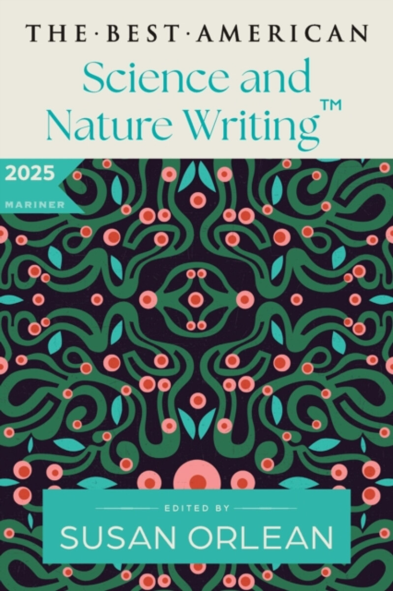 Kniha Best American Science and Nature Writing 2025