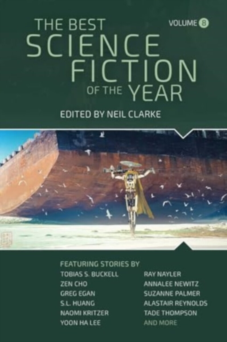The Best Science Fiction of the Year - Neil Clarke