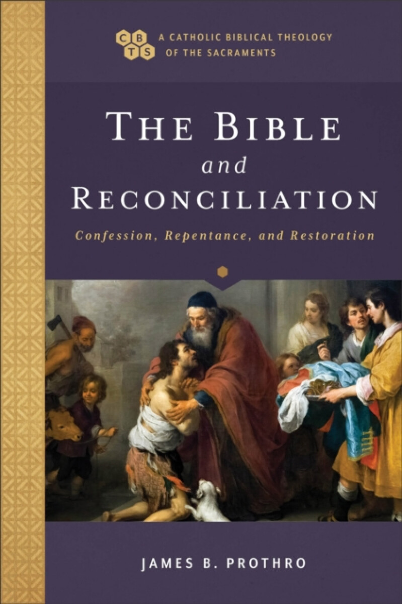 Kniha Bible and Reconciliation – Confession, Repentance, and Restoration