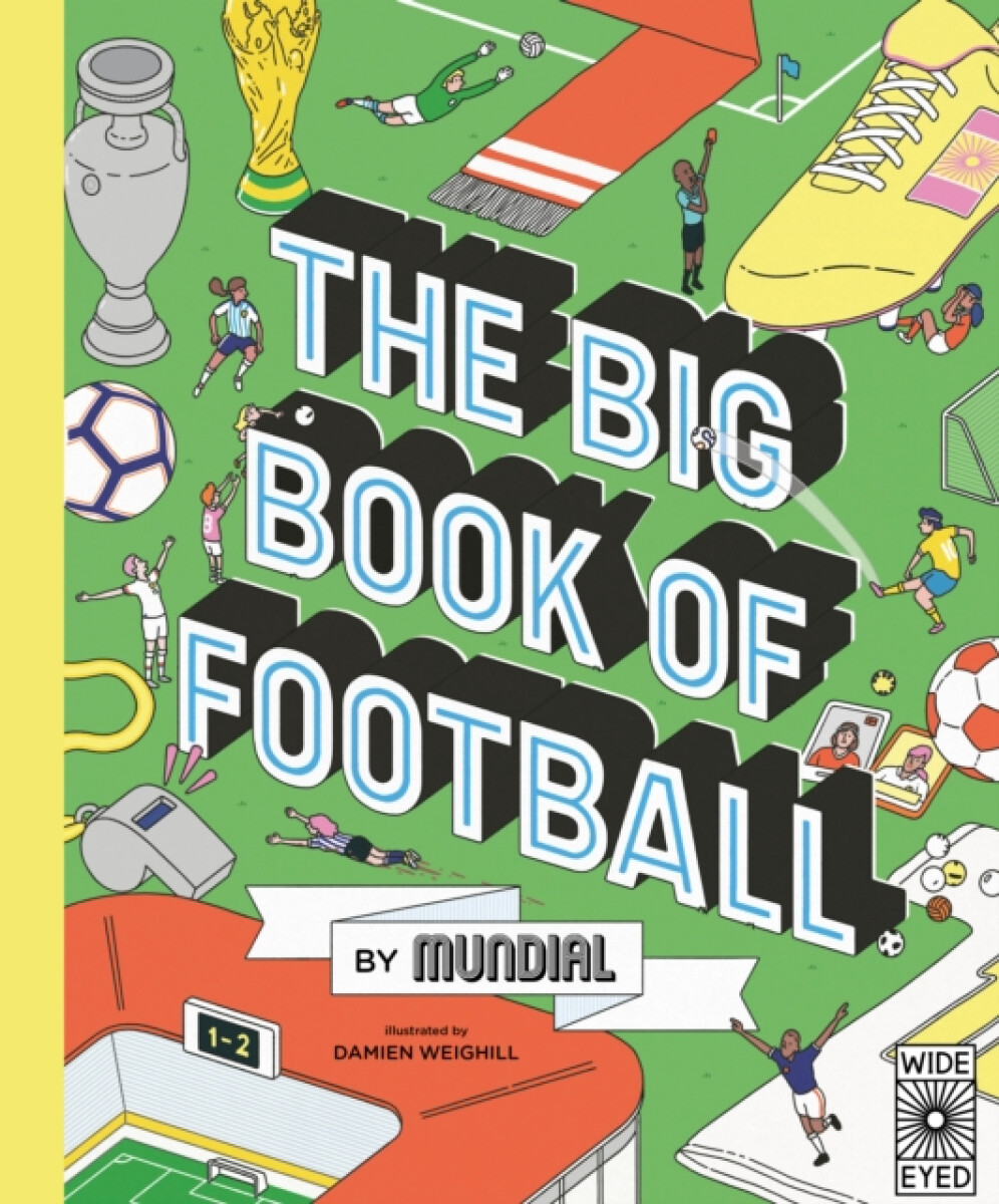 The Big Book of Football by MUNDIAL - MUNDIAL