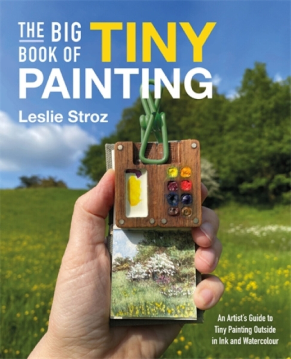 Kniha The Big Book of Tiny Painting
