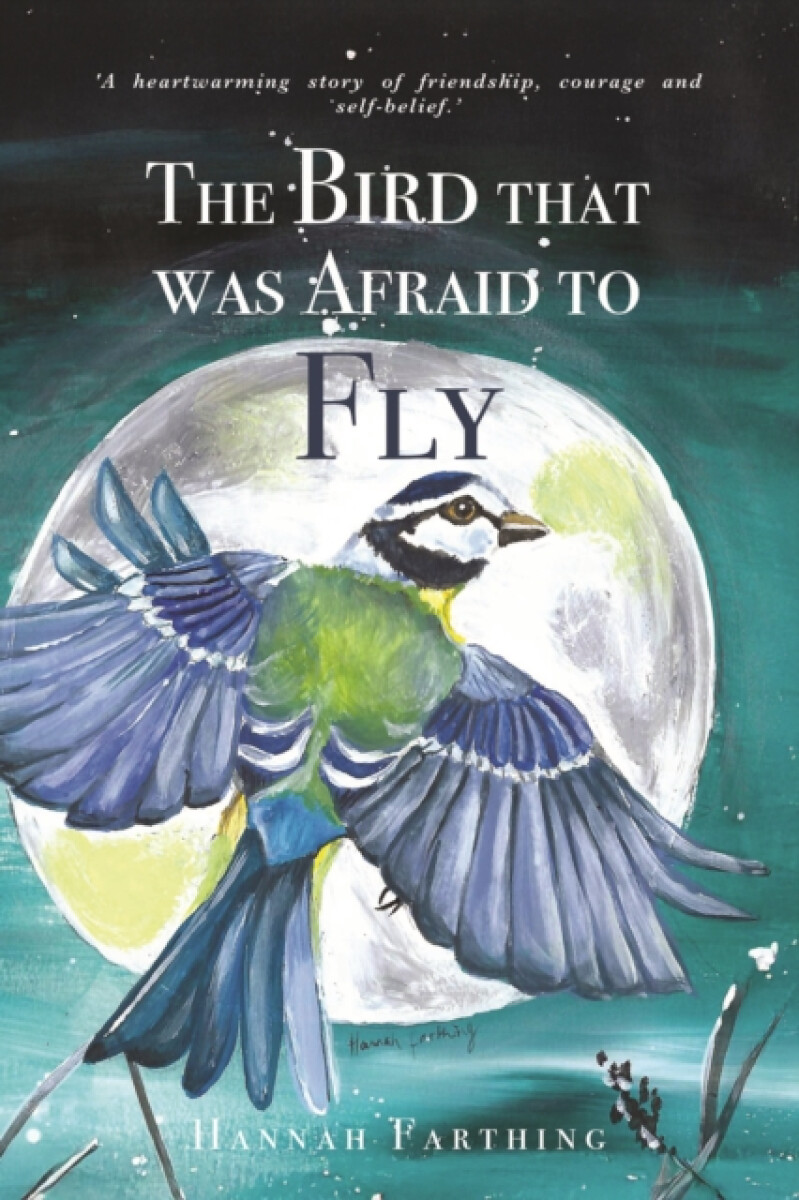 Softwood Books The Bird That Was Afraid to Fly - FARTHING, HANNAH