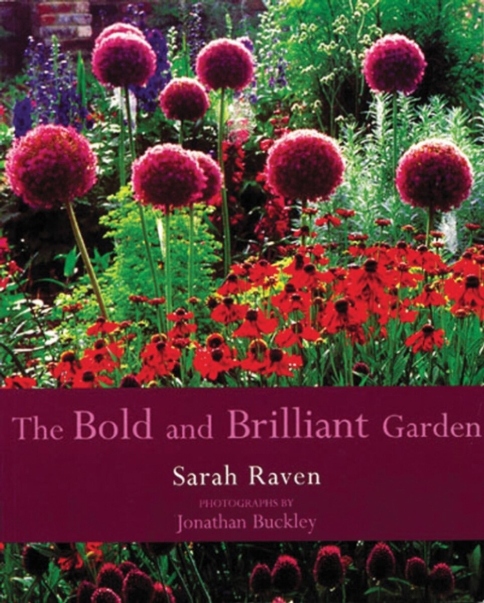 Kniha The Bold and Brilliant Garden