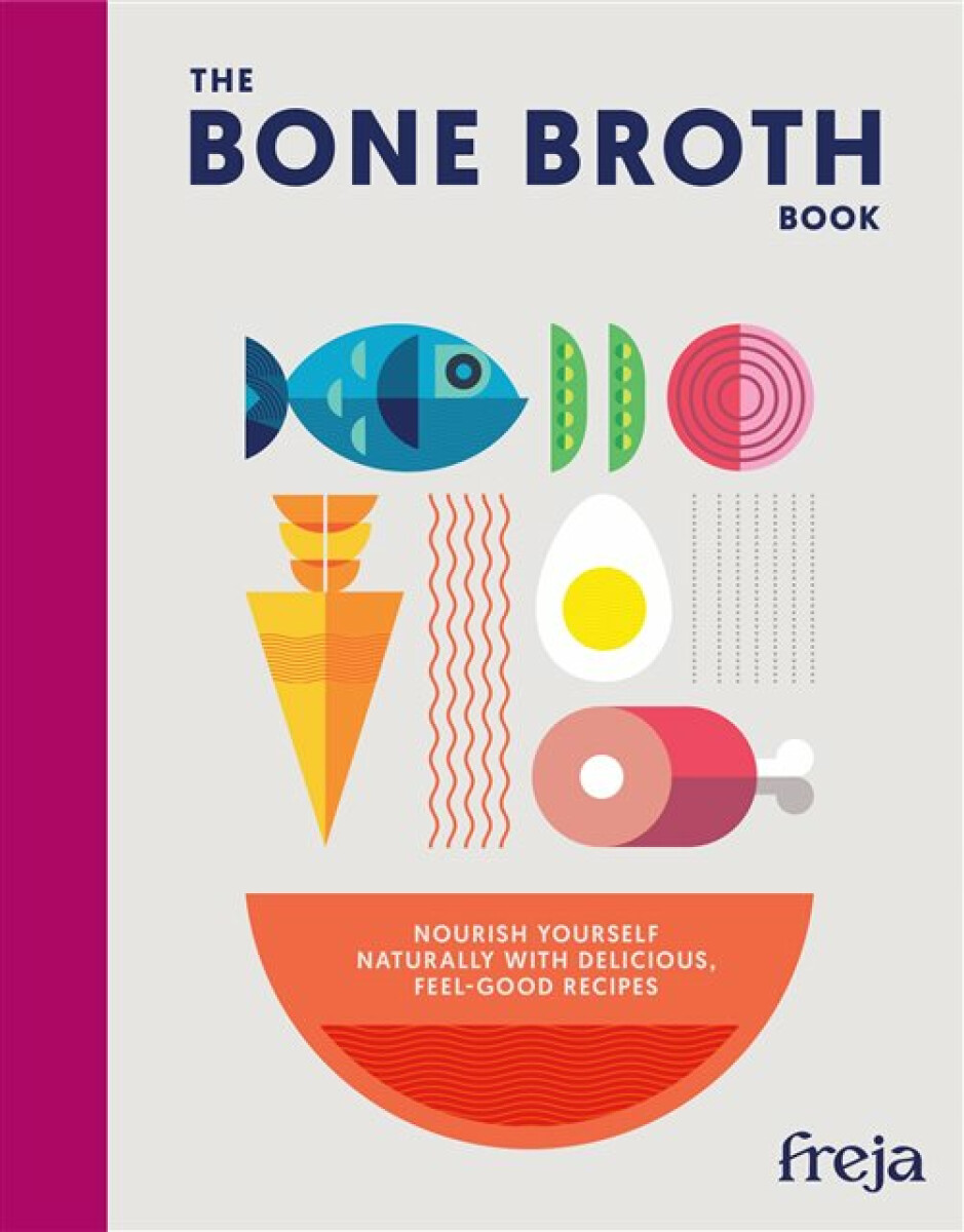 Kniha The Bone Broth Book