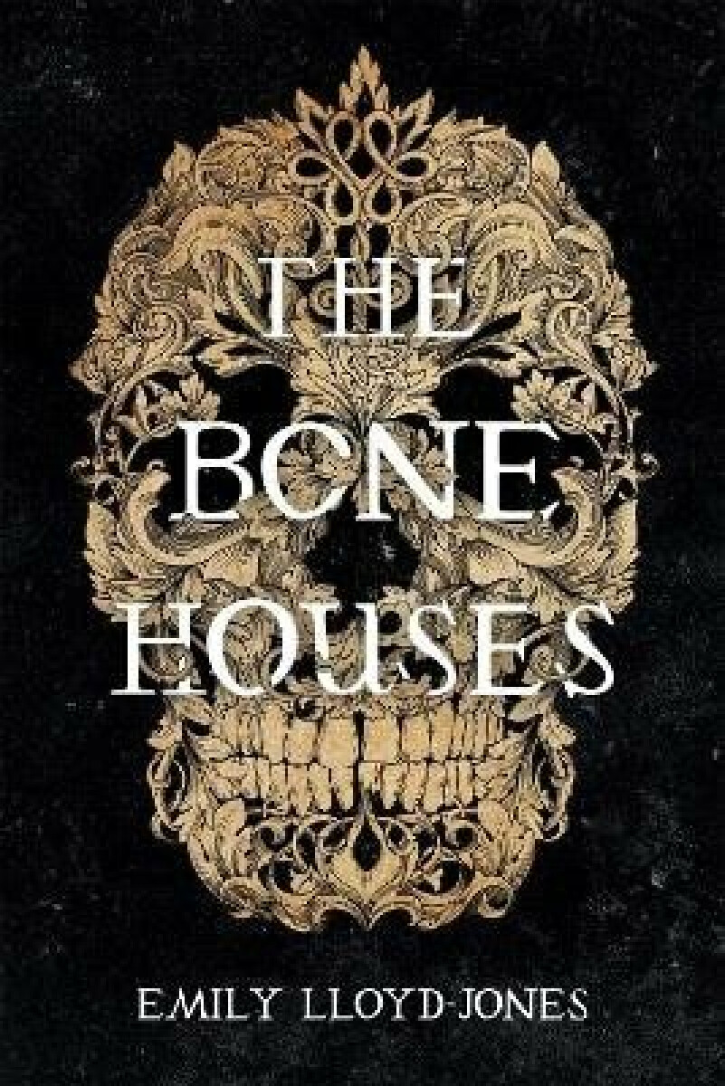 Kniha The Bone Houses