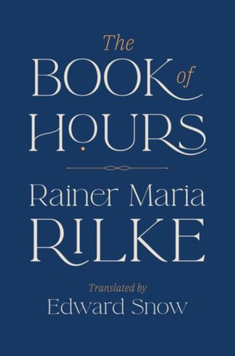 The Book of Hours - Reiner Maria Rilke