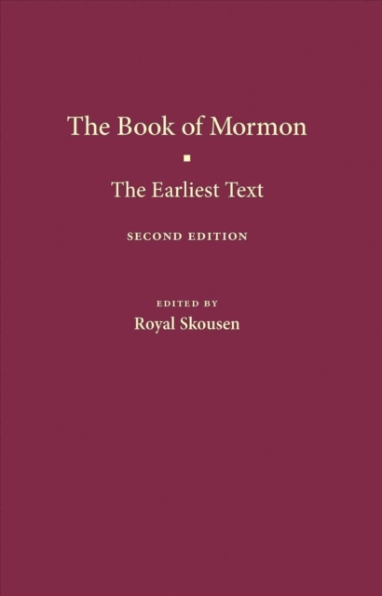 The Book of Mormon â€“ The Earliest Text