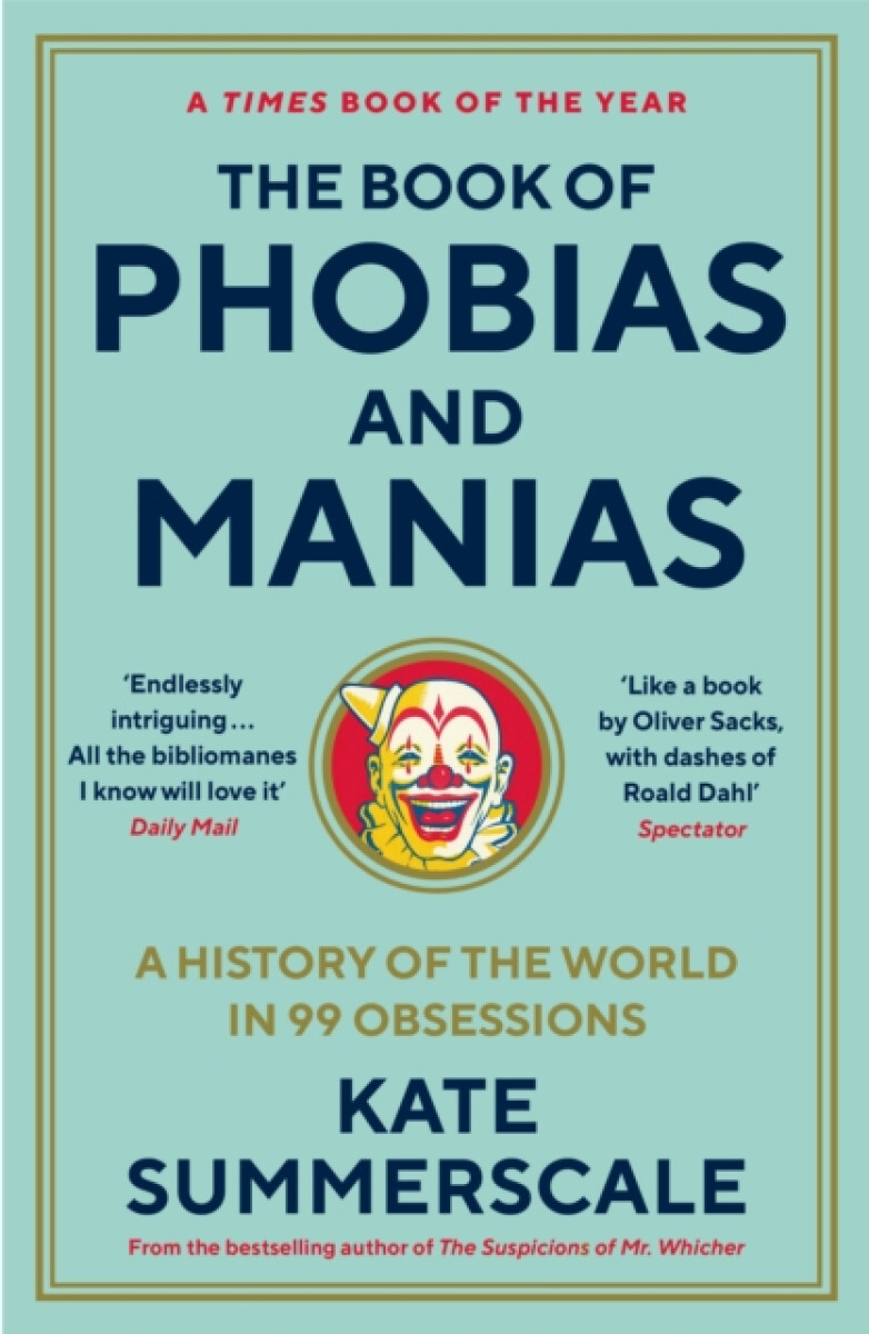 Kniha The Book of Phobias and Manias