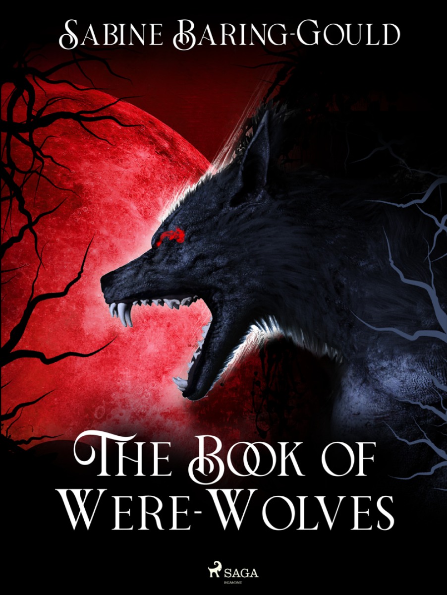 The Book of Were-Wolves - Sabine Baring-Gould
