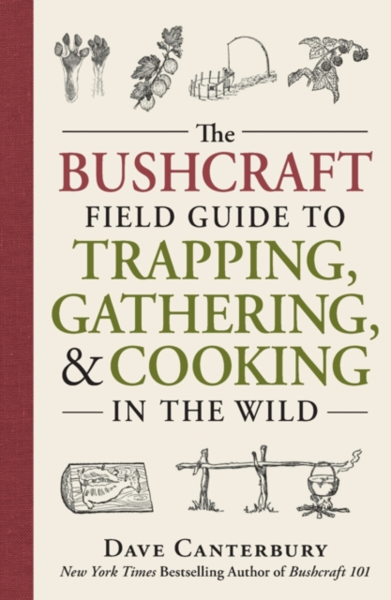 Kniha Bushcraft Field Guide to Trapping, Gathering, and Cooking in the Wild