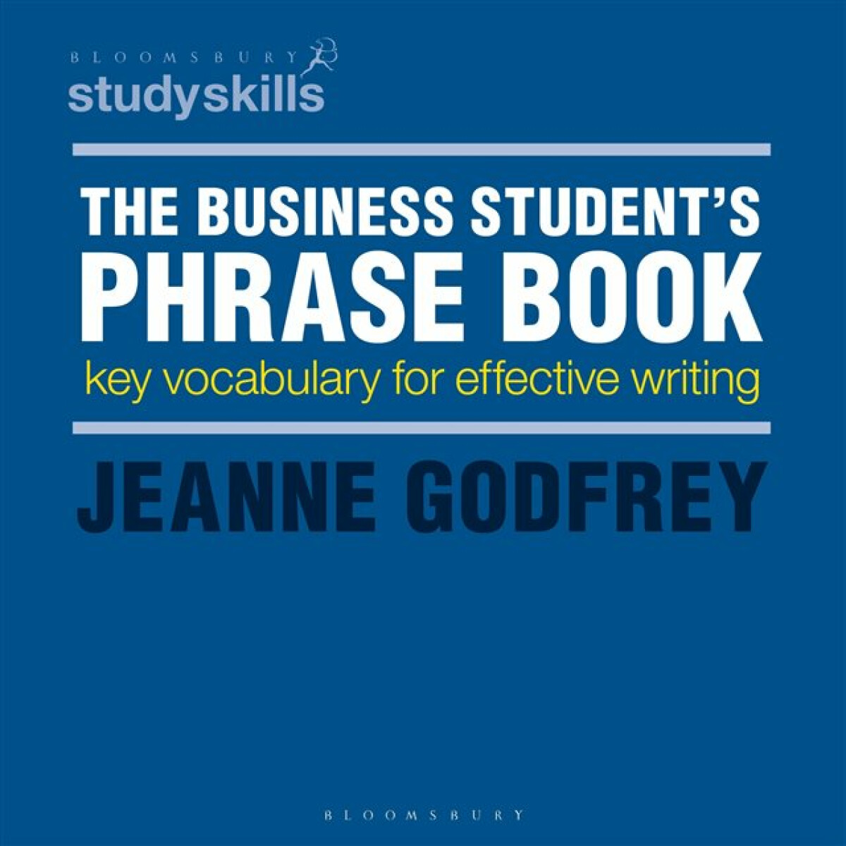 The Business Student's Phrase Book - Jeanne Godfrey