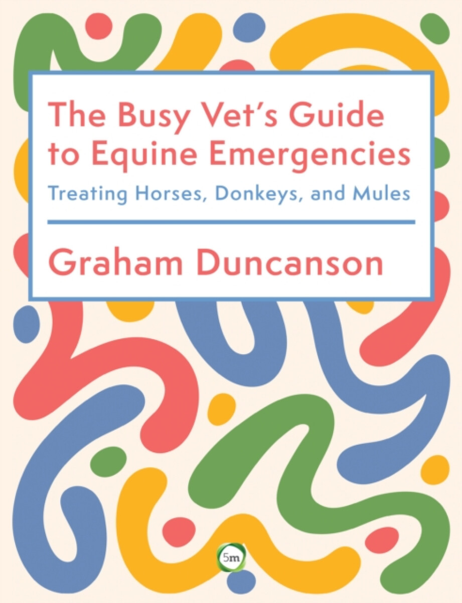 Kniha Busy Vet''s Guide to Equine Emergencies