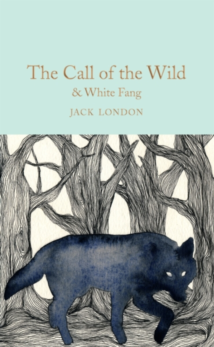 Kniha The Call of the Wild & White Fang