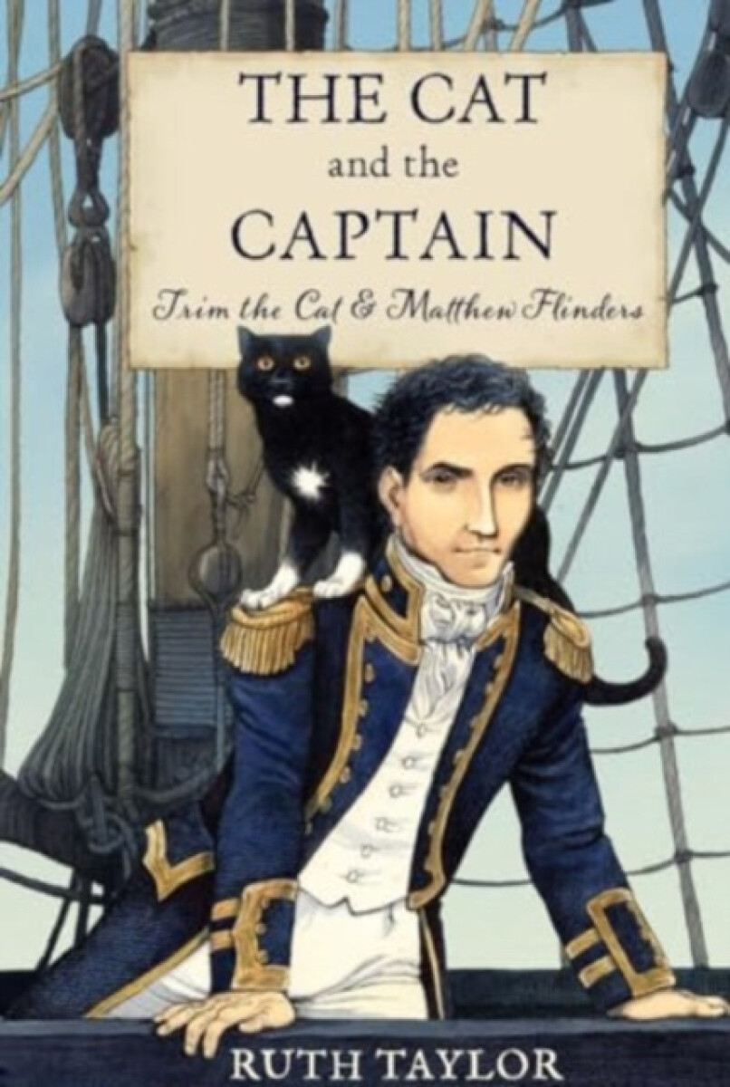 Kniha Cat and the Captain: Trim the Cat a Matthew Flinders