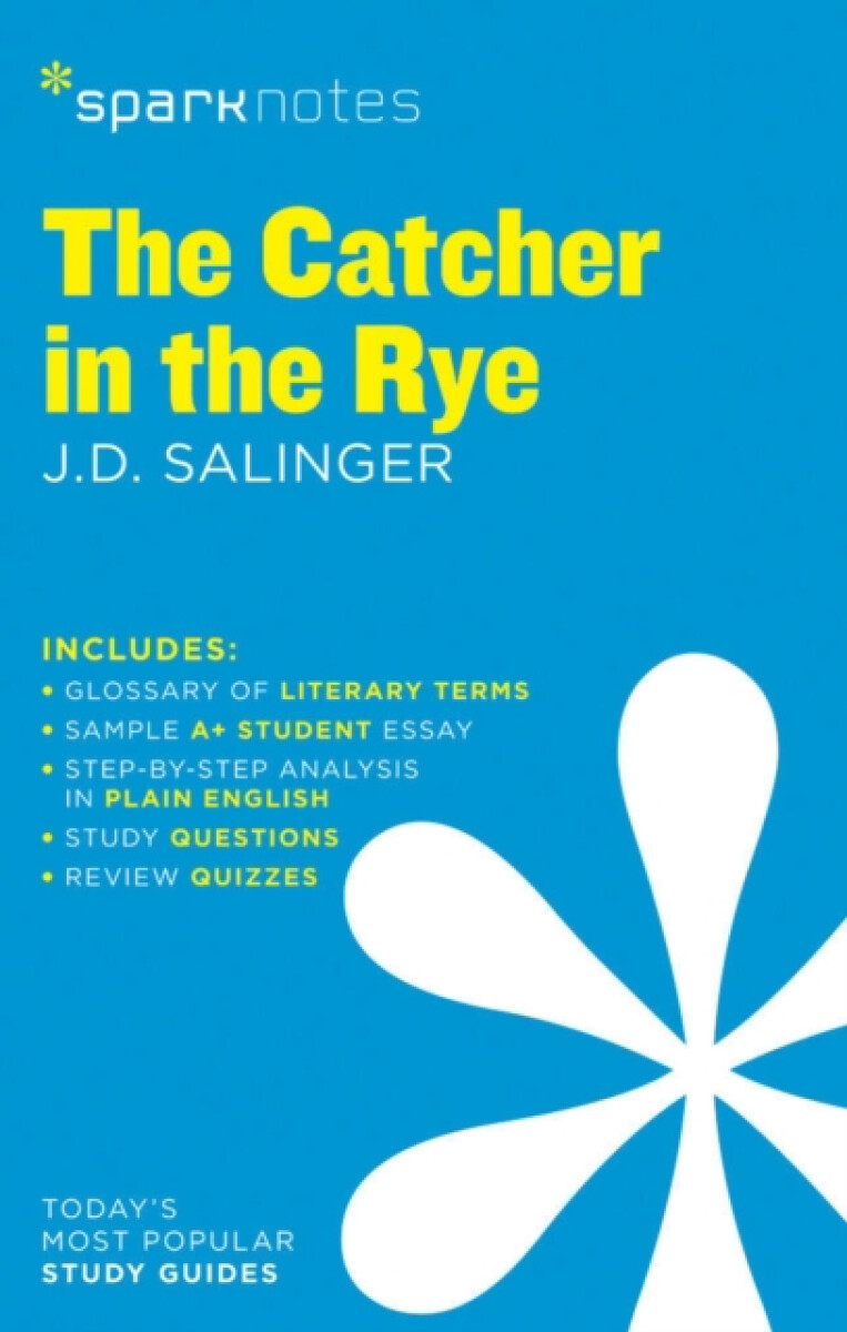 Kniha Catcher in the Rye SparkNotes Literature Guide