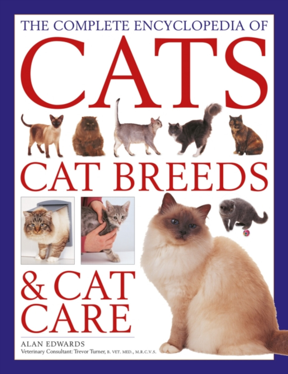 Kniha Cats, Cat Breeds a Cat Care, Complete Encyclopedia of