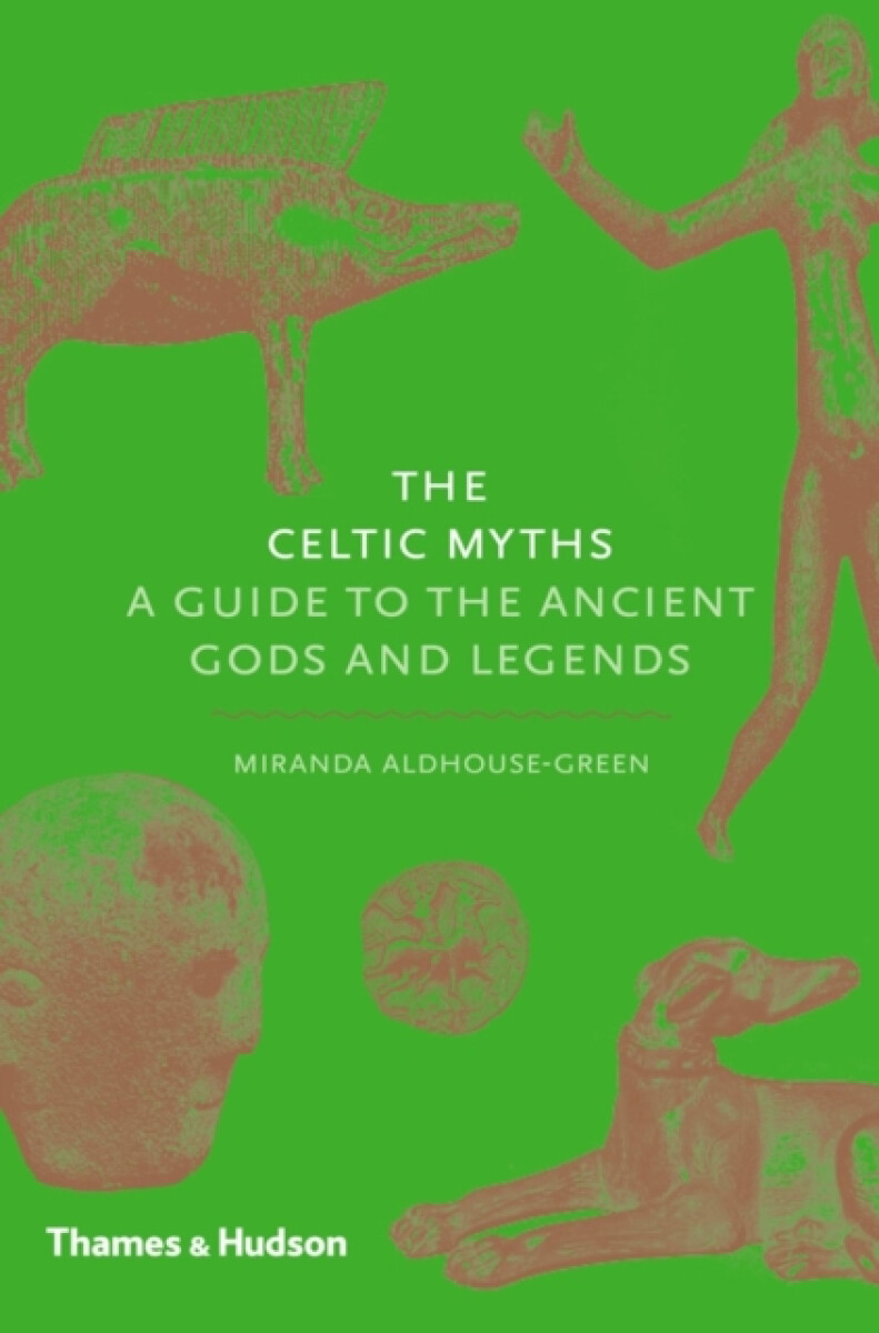 Kniha The Celtic Myths