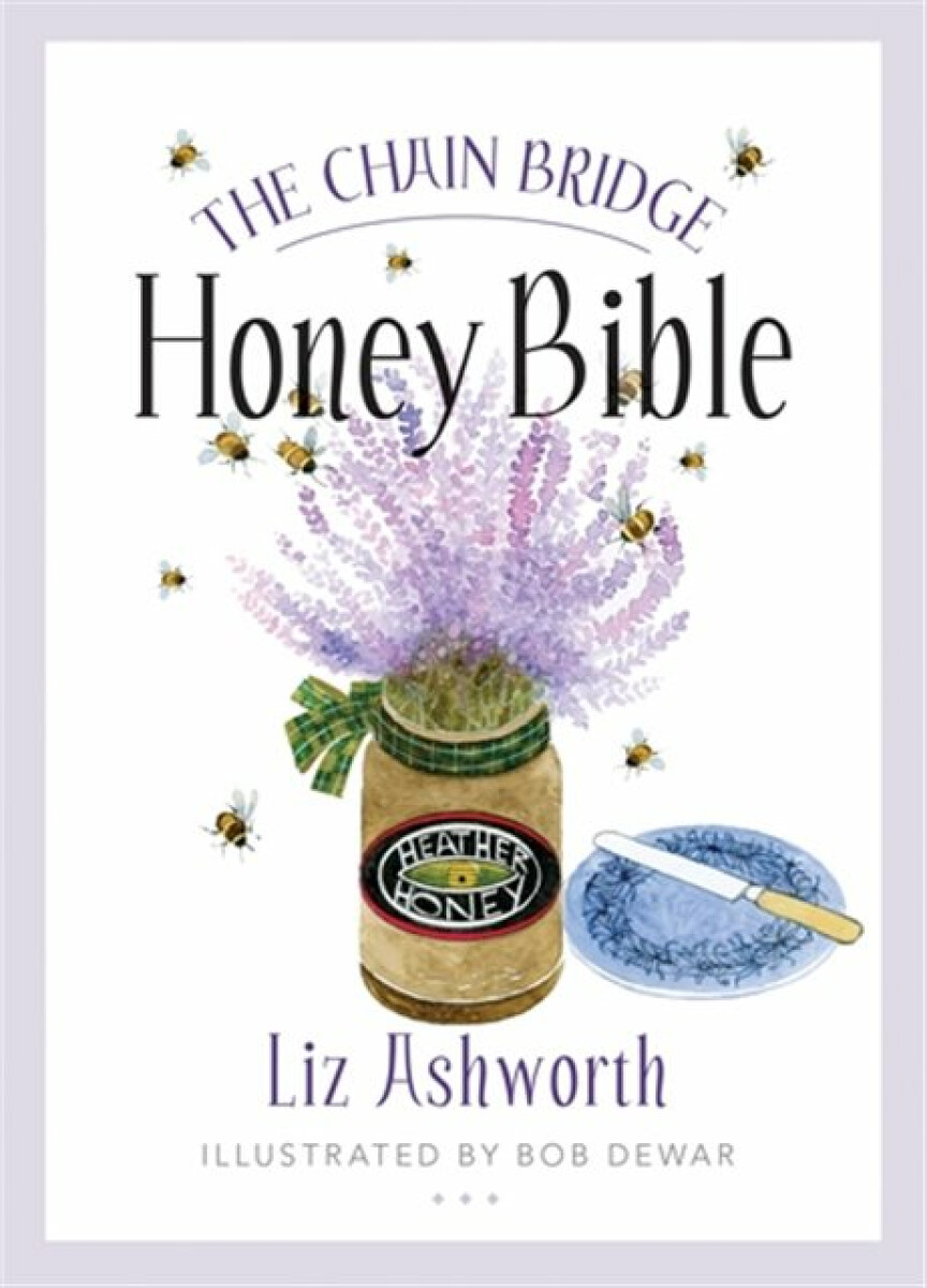 Kniha The Chain Bridge Honey Bible