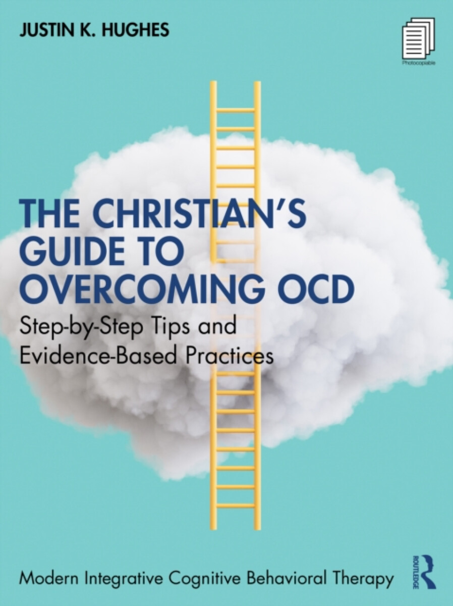 Kniha The Christianâ€™s Guide to Overcoming OCD