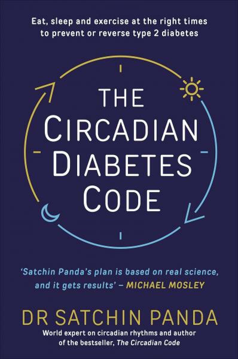 The Circadian Diabetes Code - Dr. Satchin Panda