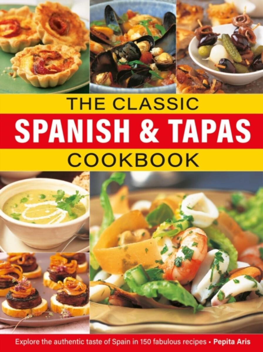 Kniha Classic Spanish a Tapas Cookbook