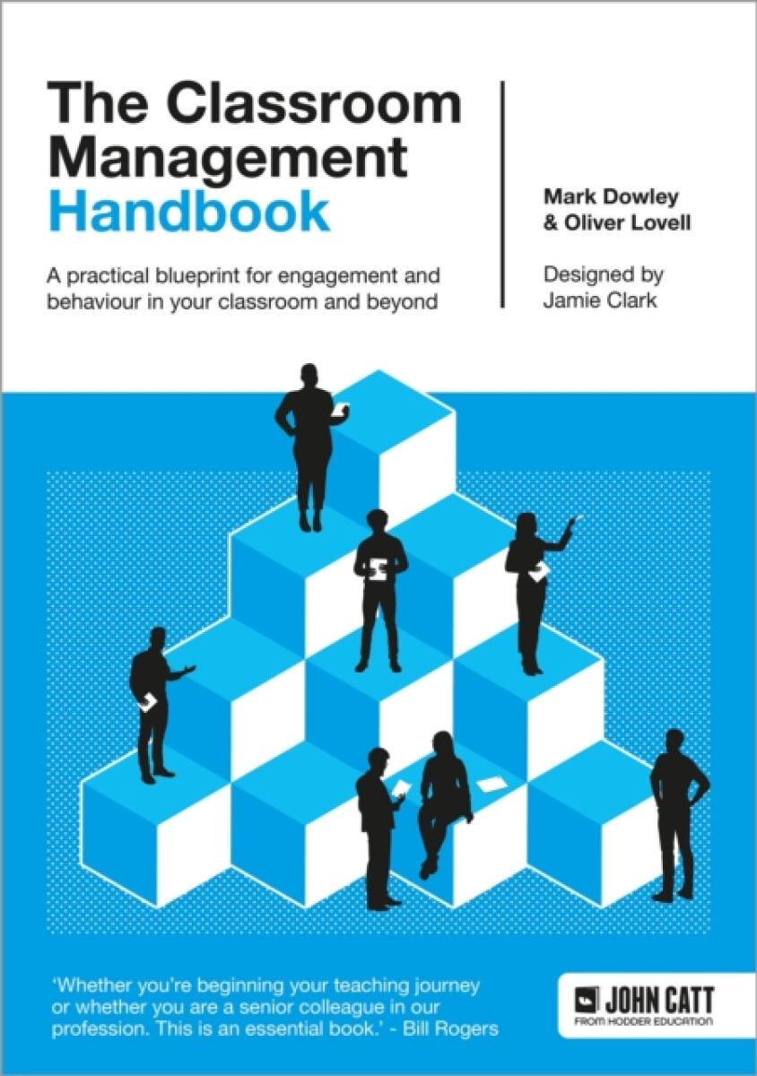 Kniha Classroom Management Handbook: A practical blueprint for engagement and behaviour in your classroom and beyond