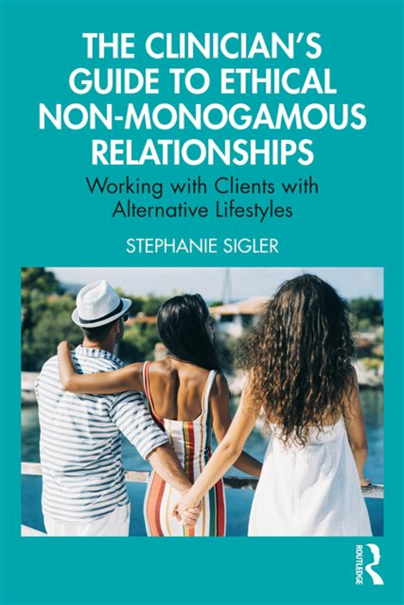 Kniha Clinician's Guide to Ethical Non-Monogamous Relationships