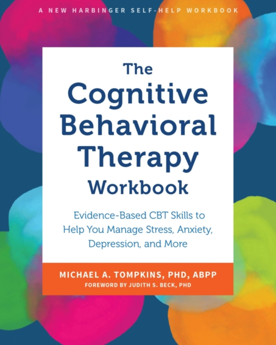 Kniha The Cognitive Behavioral Therapy Workbook