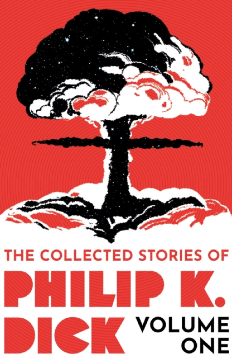Kniha Collected Stories of Philip K. Dick Volume 1