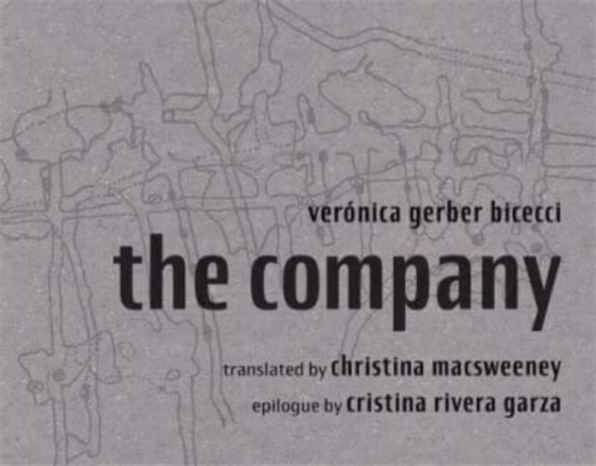 The Company - Veronica Gerber Bicecci
