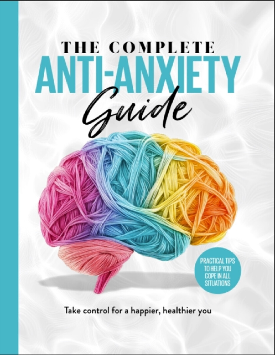 Kniha Complete Anti-Anxiety Guide