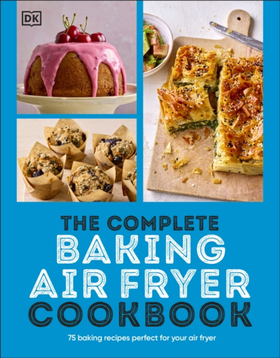 Kniha Complete Baking Air Fryer Cookbook