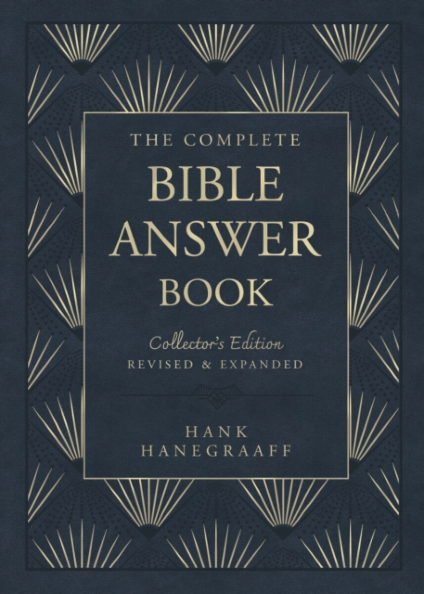 The Complete Bible Answer Book - Hank Hanegraaff
