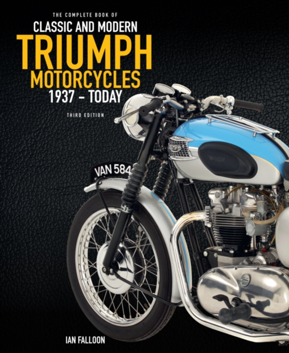 Kniha Complete Book of Classic and Modern Triumph Motorcycles 3rd Edition
