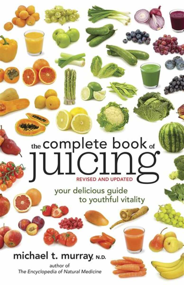 Kniha Complete Book of Juicing, Revised and Updated