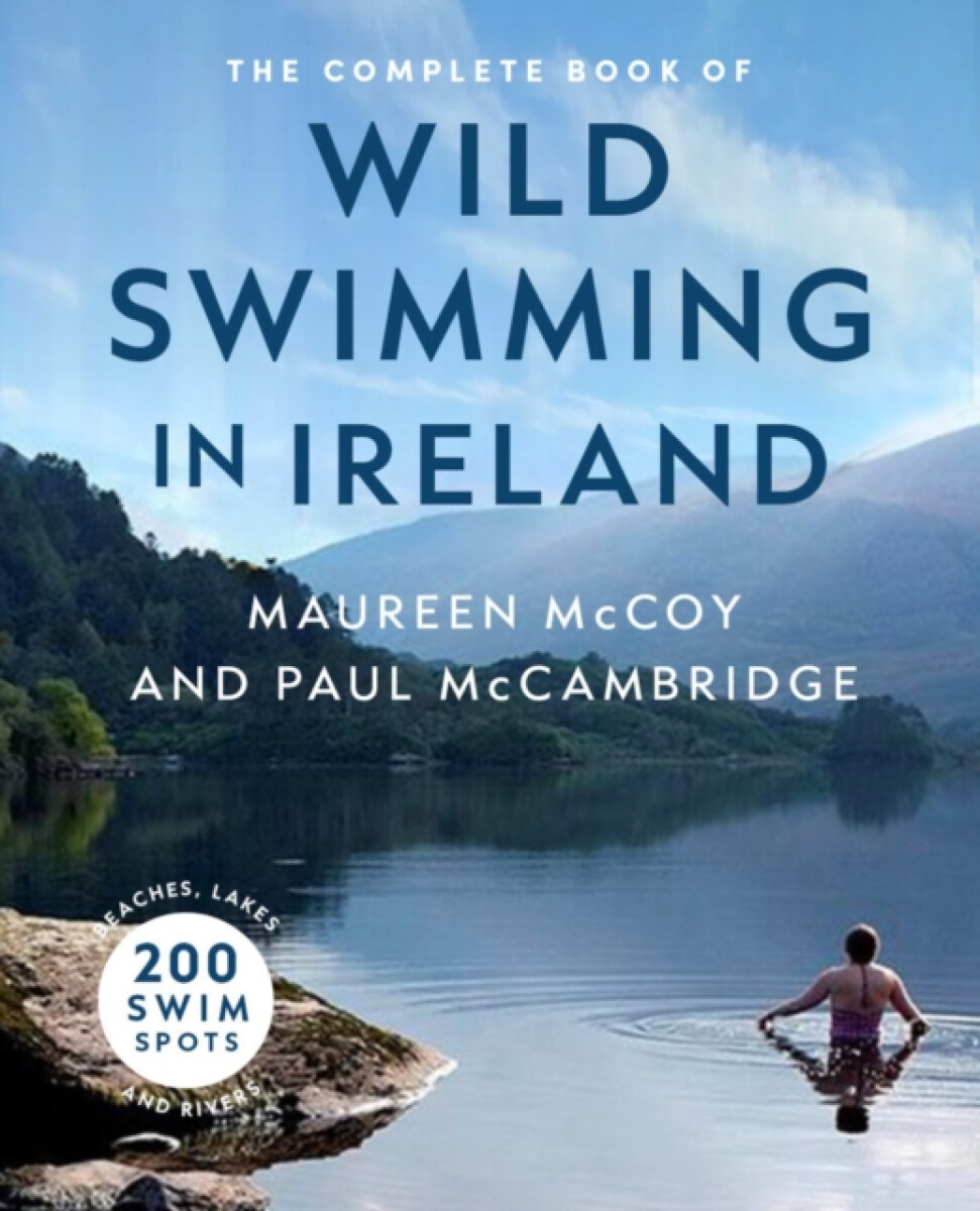 Kniha Complete Book of Wild Swimming in Ireland