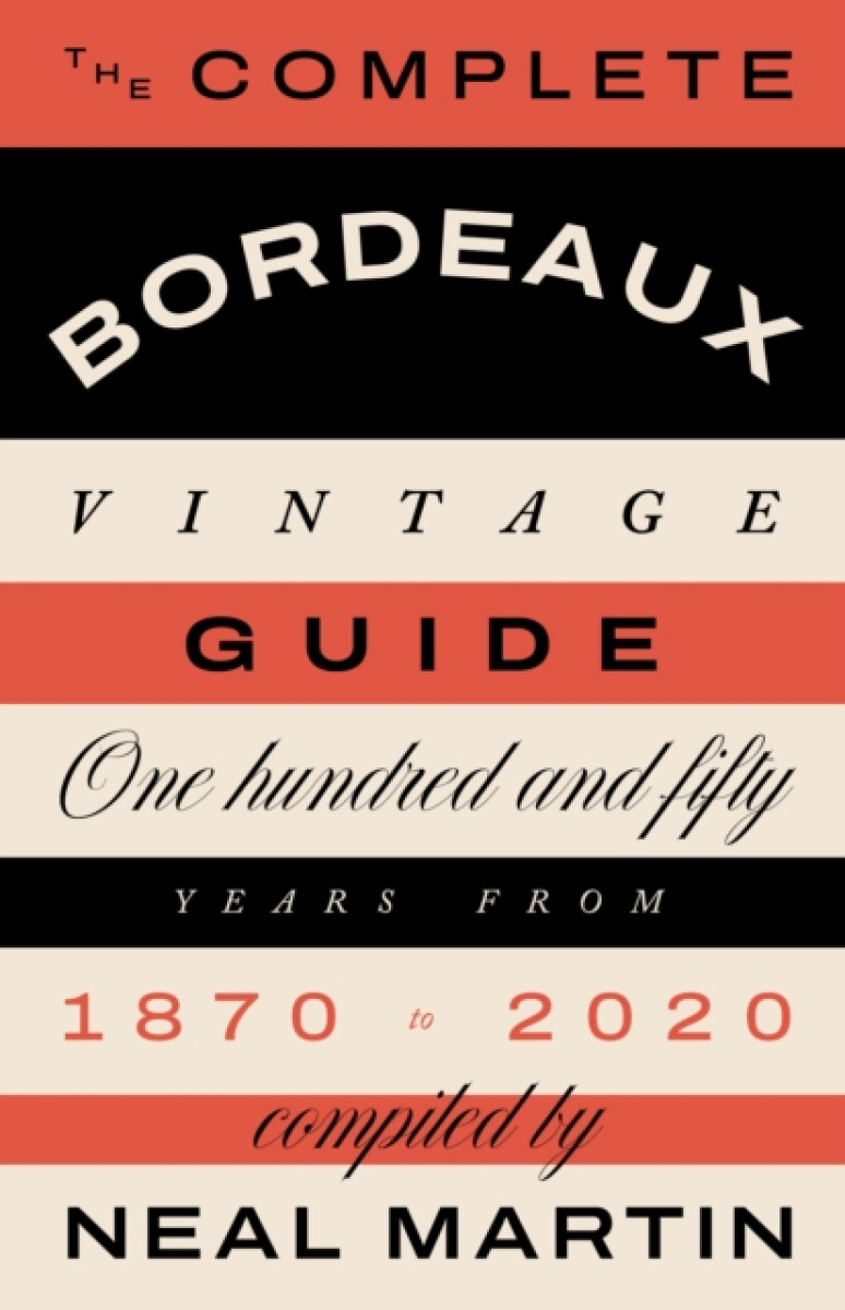 Kniha Complete Bordeaux Vintage Guide