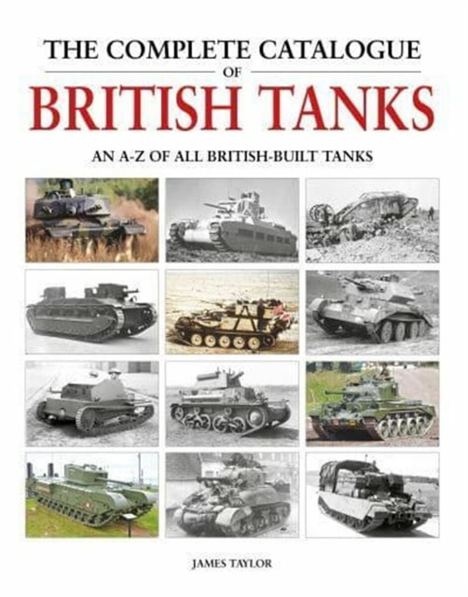 Kniha Complete Catalogue of British Tanks